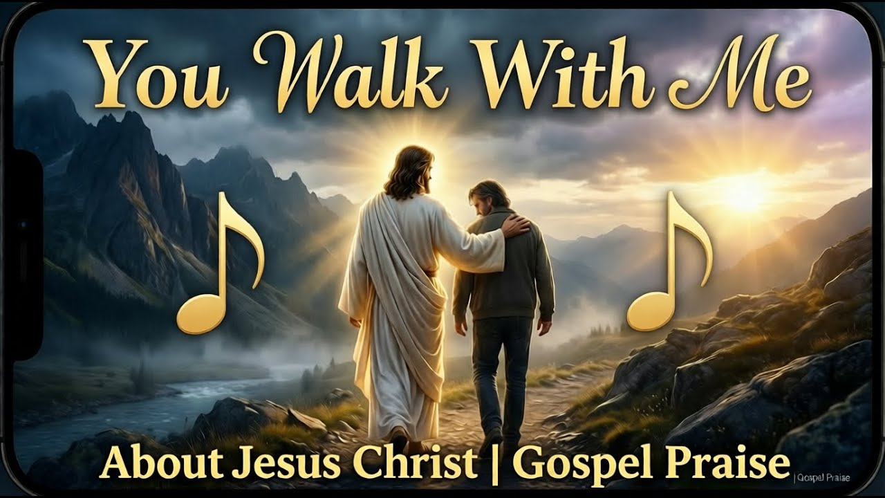 You Walk With Me – A Powerful Worship & Prayer Song