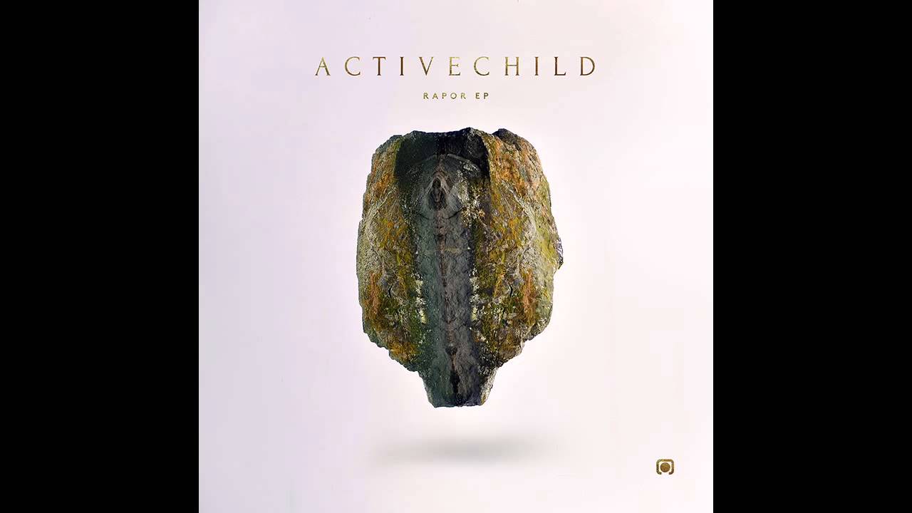 Active Child - Feeling Is Gone