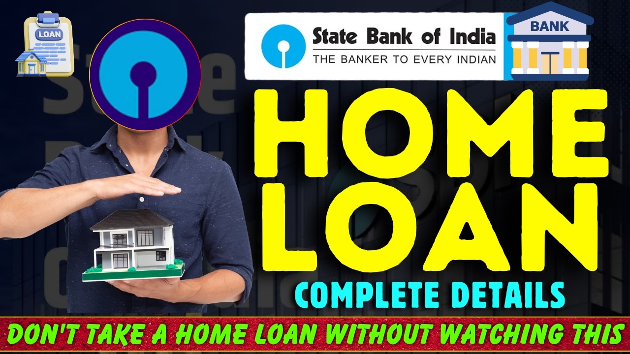 SBI Home Loan 2026 Complete Guide: Don't take a Home Loan without watching this