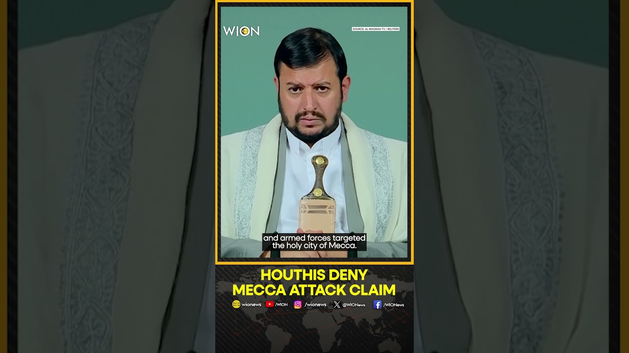 Houthi Leader Denies Targeting Mecca as Saudi Arabia Tensions Mount | WION Shorts