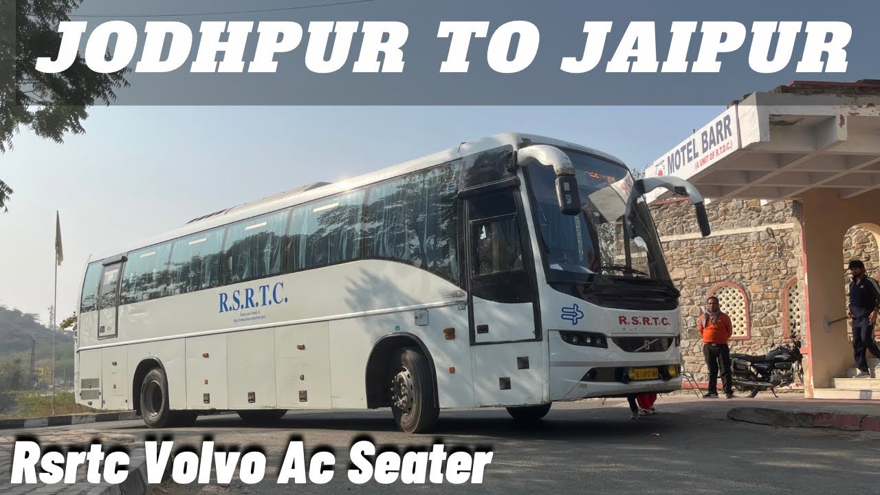 Journey from Jodhpur to Jaipur in Rsrtc Volvo Ac Seater I जोधपुर-जयपुर रूट पे लग्जरी वॉल्वो बस I