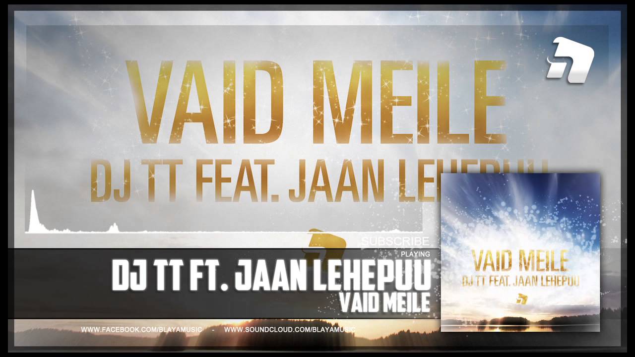 DJ TT feat. Jaan Lehepuu - Vaid Meile
