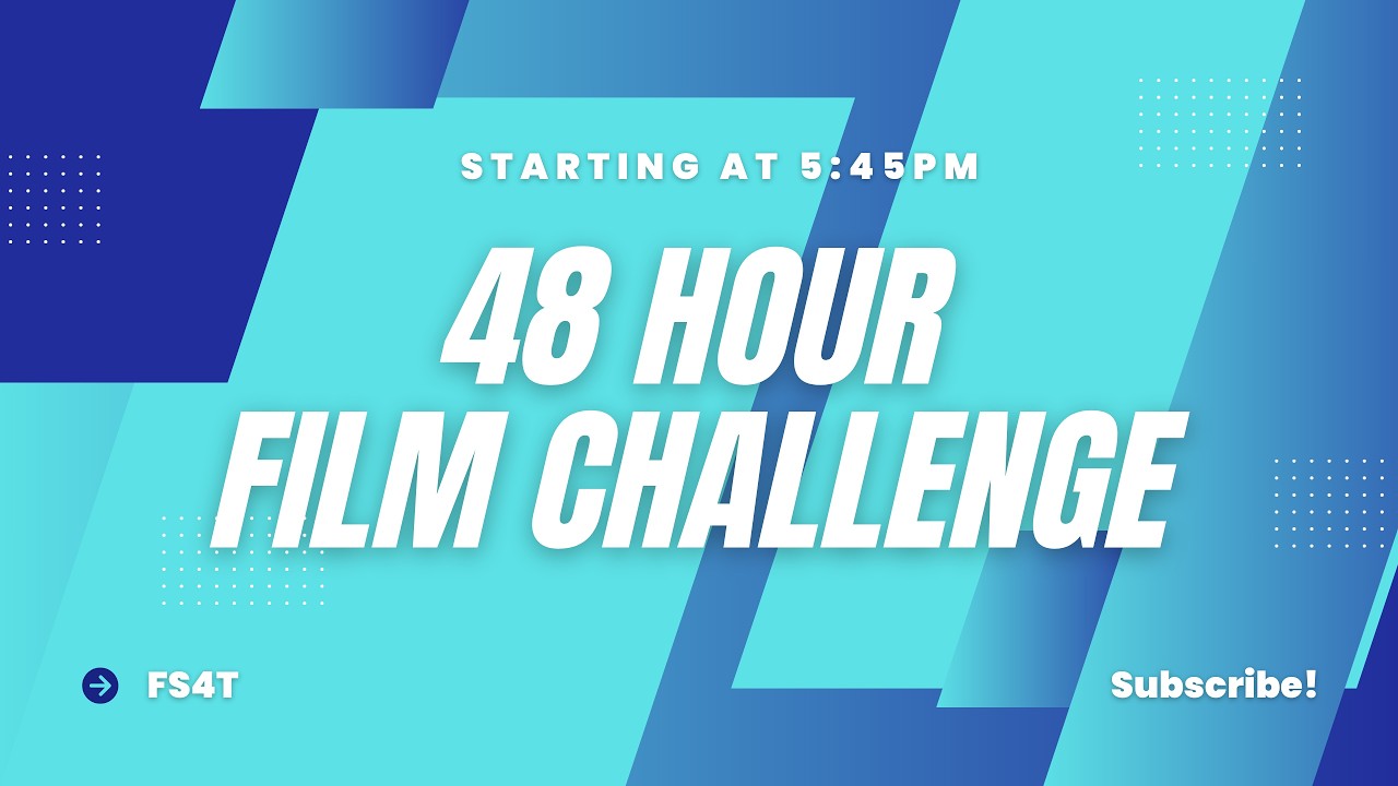 2026 48 Hour Film Challenge! | FS4T