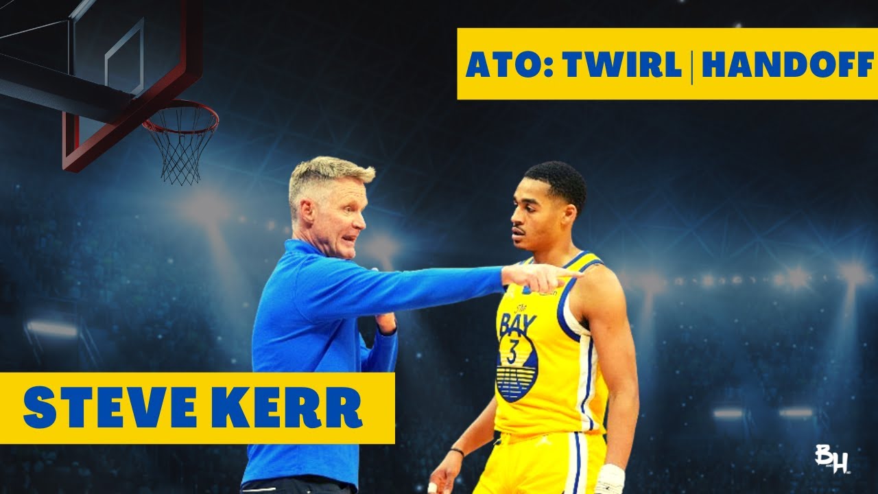 Steve Kerr &mdash; Golden State Warriors &mdash; ATO: Twirl | Handoff