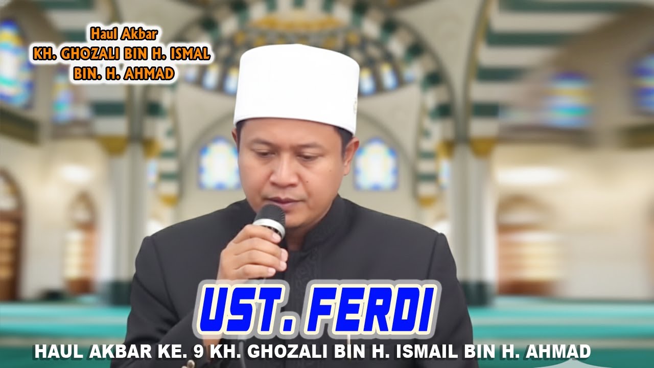 Qori Ust. Ferdi || Haul Akbar Ke-9 KH. Ghozali Bin H. Ismail Bin. H. Ahmad