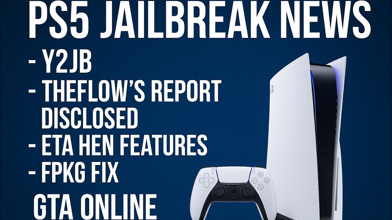 PS5 Jailbreak News: Y2JB, TheFlow's Report Disclosed, etaHEN Features, FPKG fix, GTA Online and More