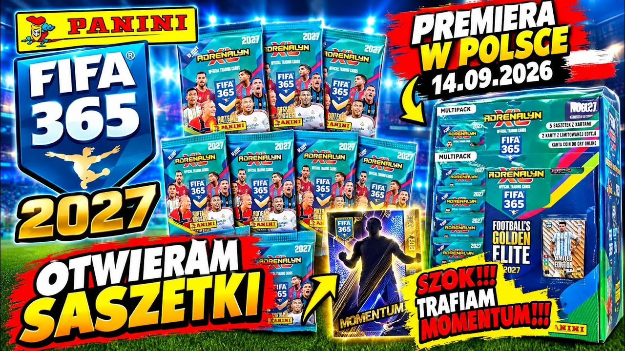 PANINI FIFA 365 2027 - POLSKA PREMIERA 14.09.2026 - OTWIERAM SASZETKI - SZOK!!! TRAFIAM MOMENTUM!!!