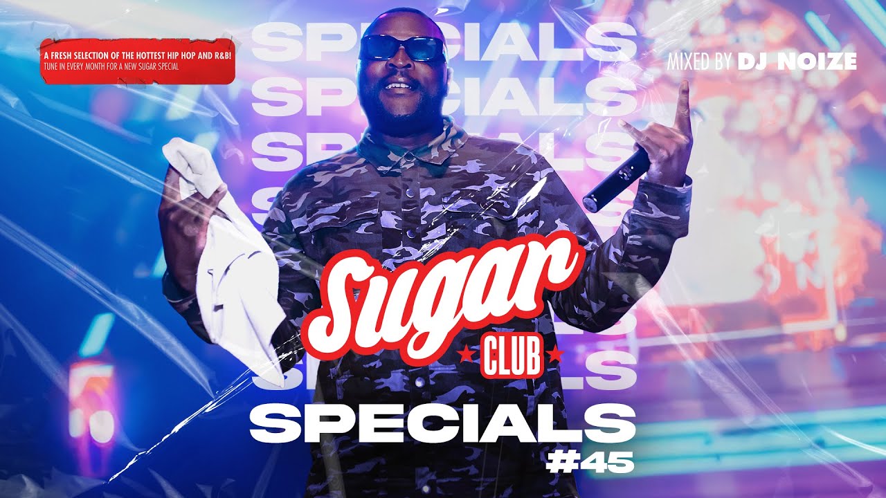 Sugar Specials #45 | Part2 October 2024 | A fresh selection of the hottest Hip-Hop & R&B by DJ Noize
