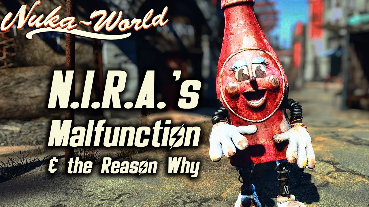 Fallout 4 Nuka-World DLC - N.I.R.A.&rsquo;s Malfunction & the Reason Why