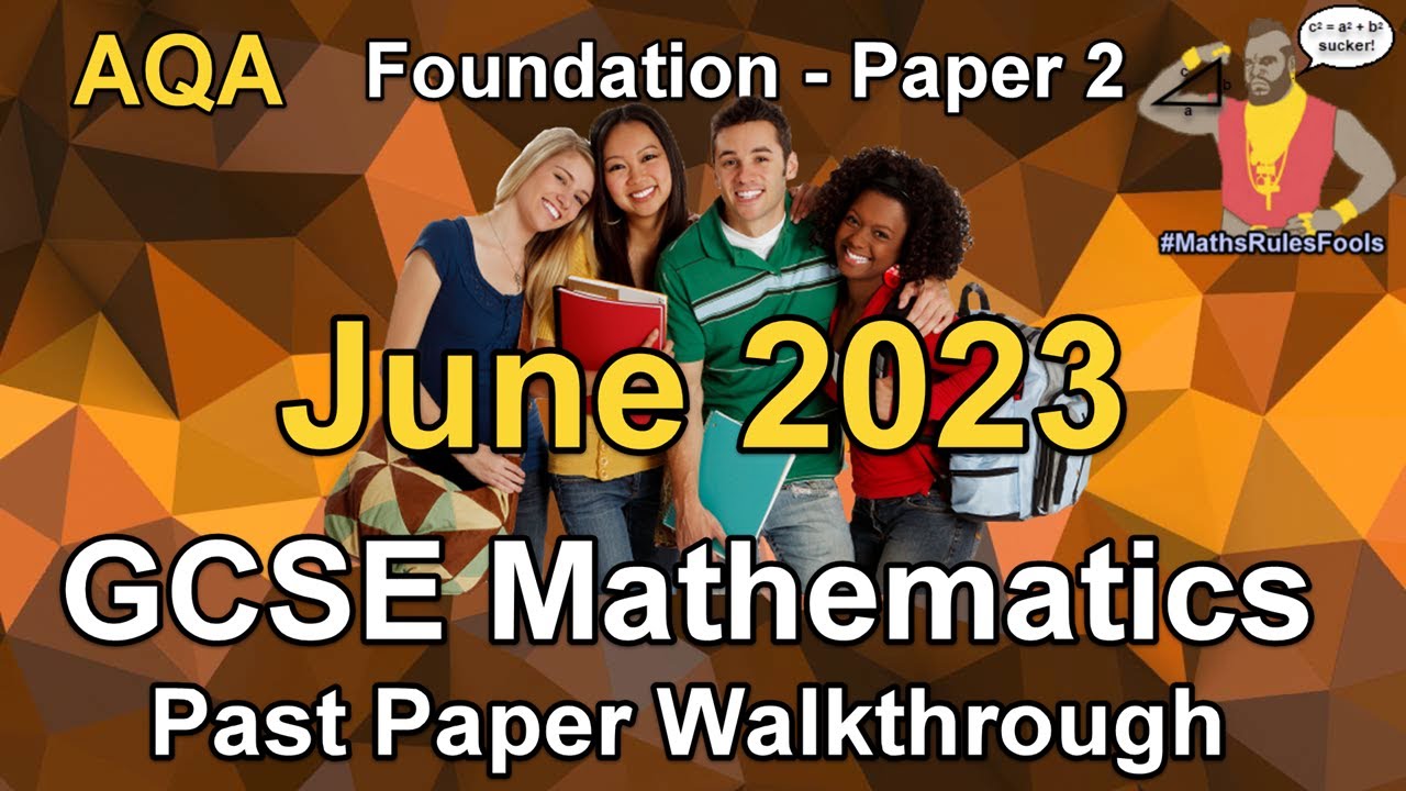 AQA GCSE Maths June 2023 Paper 2 Foundation Tier Past Paper Walkthrough