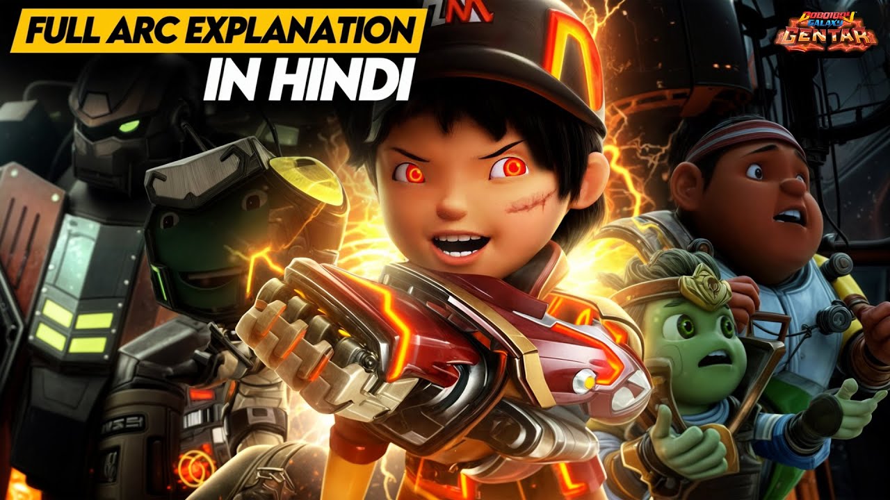 BoBoiBoy Galaxy GENTAR In Hindi 🔥|| Full Arc Explanation