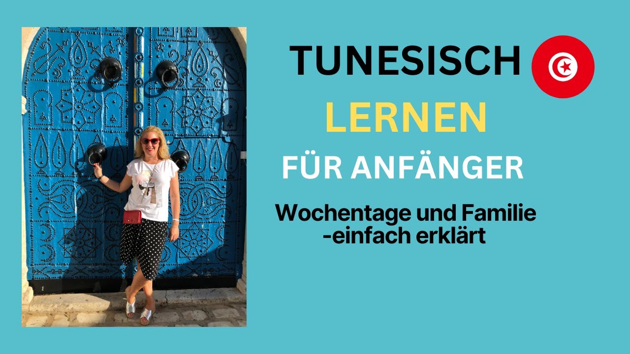 Lerne die Wochentage und Familie auf Tunesisch