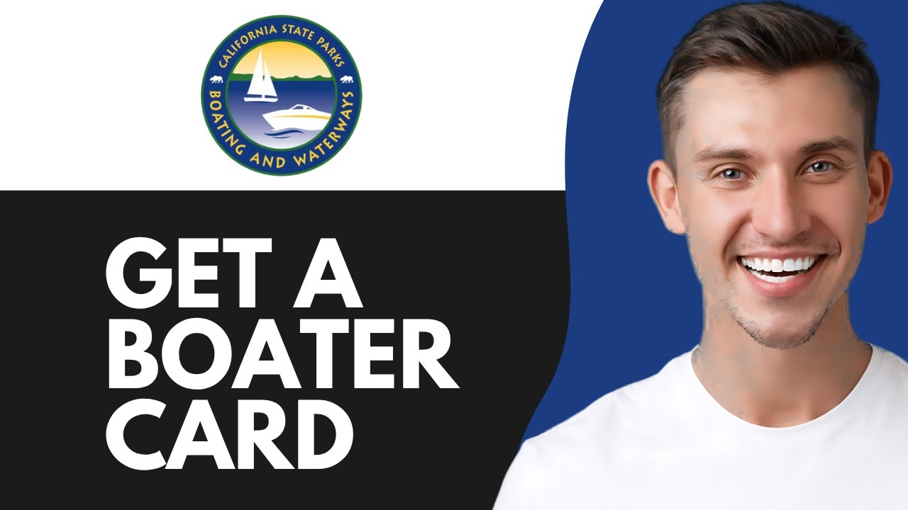 HOW TO GET A BOATER CARD IN CALIFORNIA (2026)