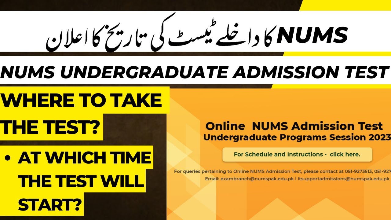 NUMS undergraduate Admission Test||Date and Time and Venue