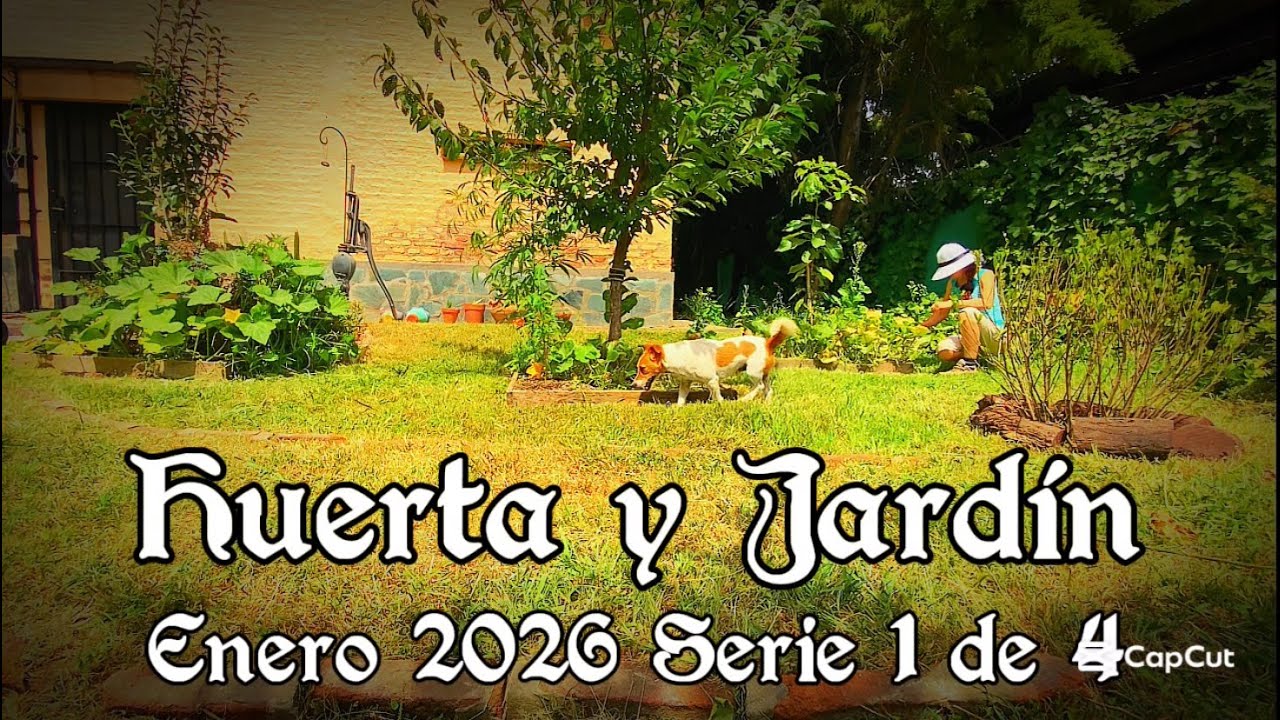 HUERTA y JARDIN ENERO 2026 1 DE 4