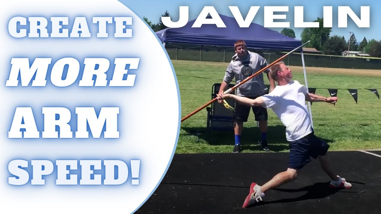 Javelin Throw - How to Increase Your Arm Speed