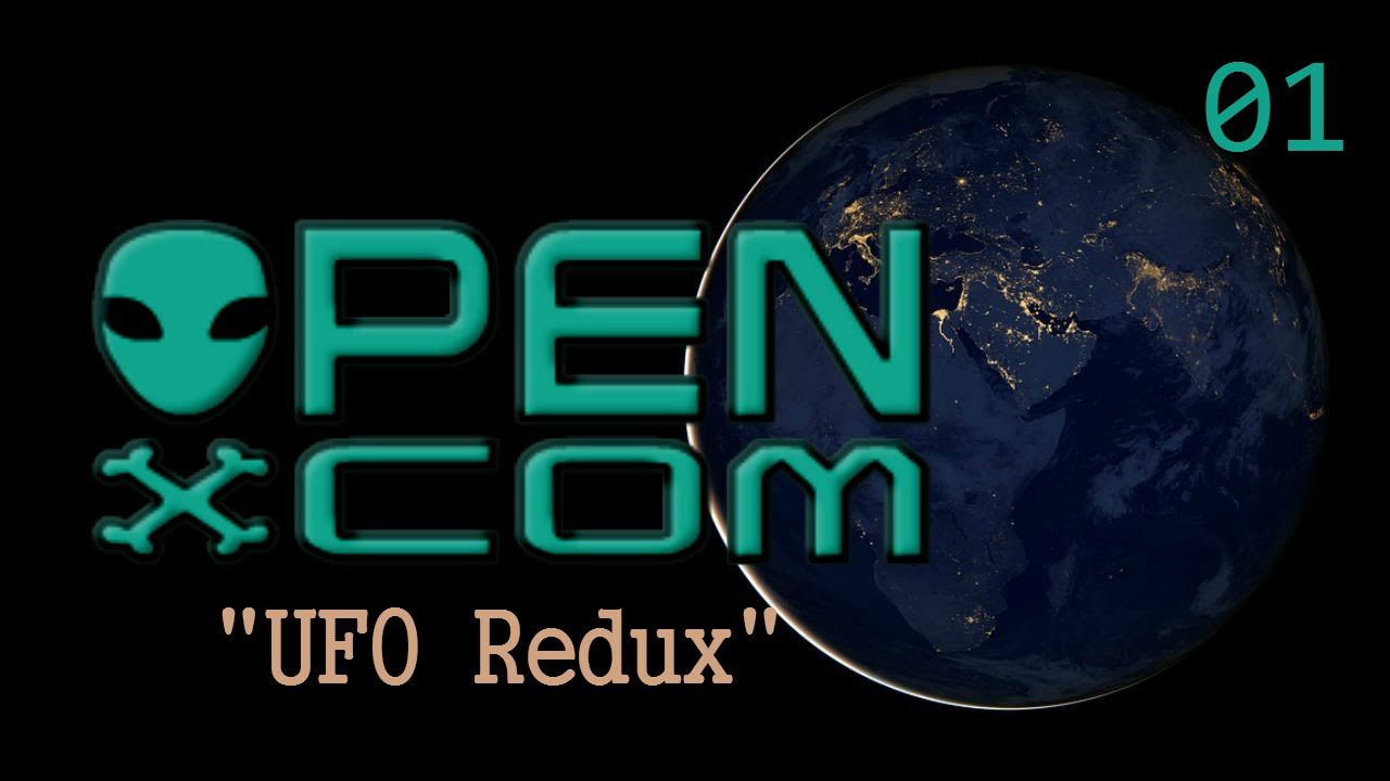 Let's Play OpenXcom: UFO Redux | 01 | - Superhuman / Ironman Campaign