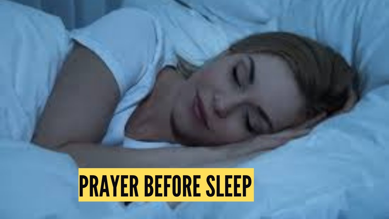 BEDTIME PRAYER BEFORE SLEEP | NIGHT PRAYERS BEFORE SLEEP