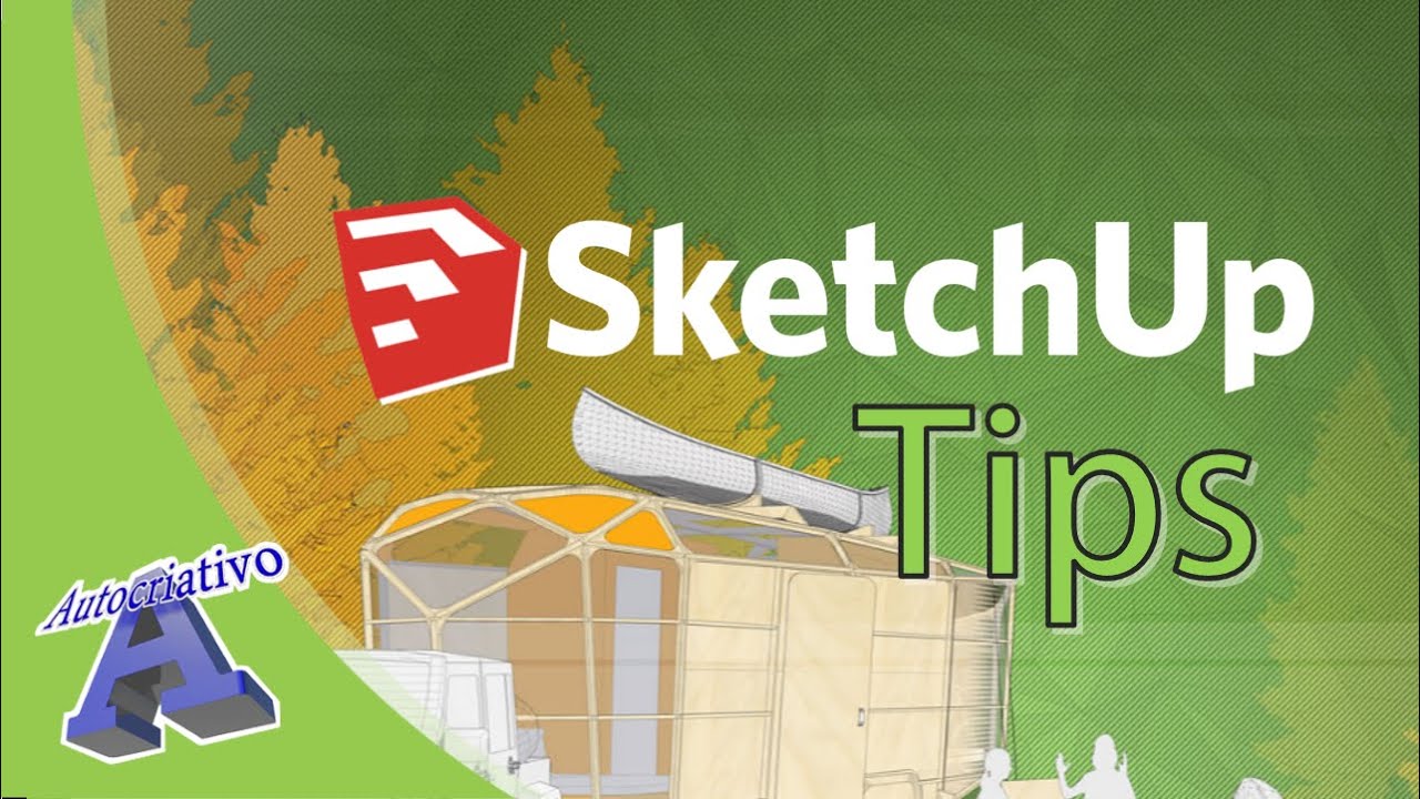 Curso de SketchUp Tips - Aula 01/60 - Apresenta&ccedil;&atilde;o do Curso - Autocriativo
