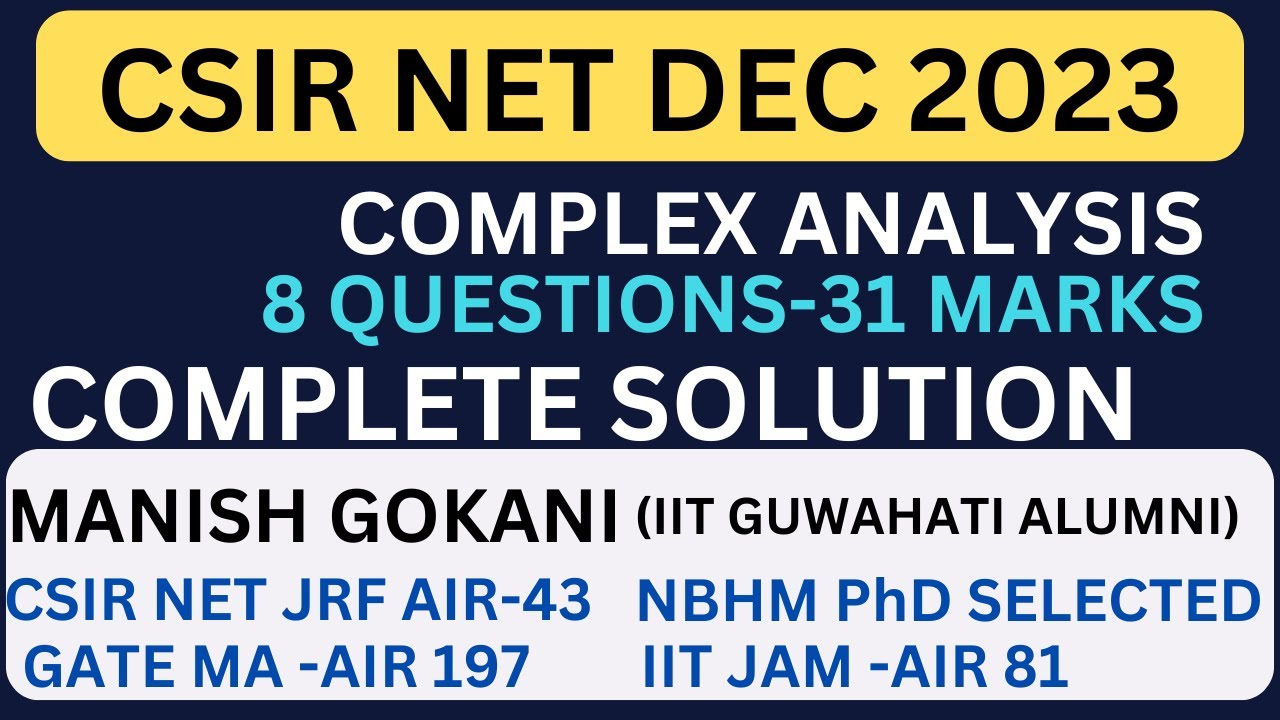 CSIR NET DEC 2023 COMPLEX ANALYSIS COMPLETE SOLUTION | WITH MANISH GOKANI #csirnet #csirnetmaths
