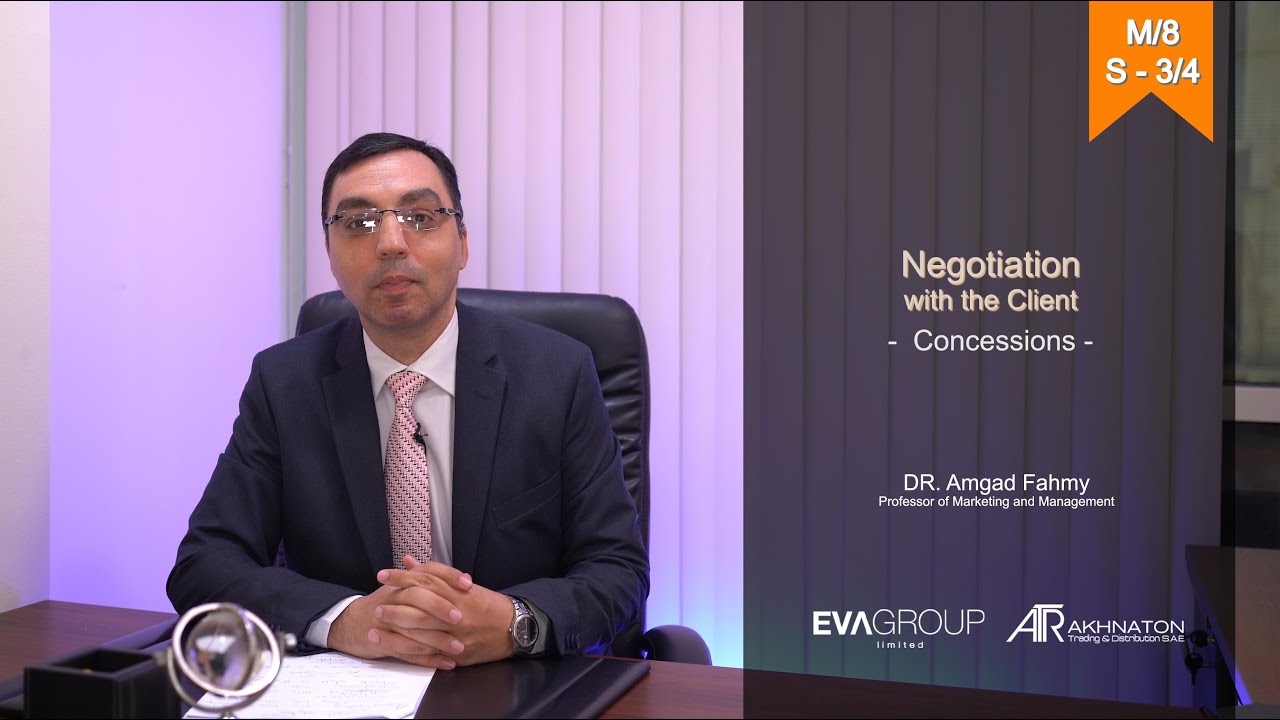 Session 3. Negotiation with the Client - Concessions التنازلات في التفاوض مع العميل