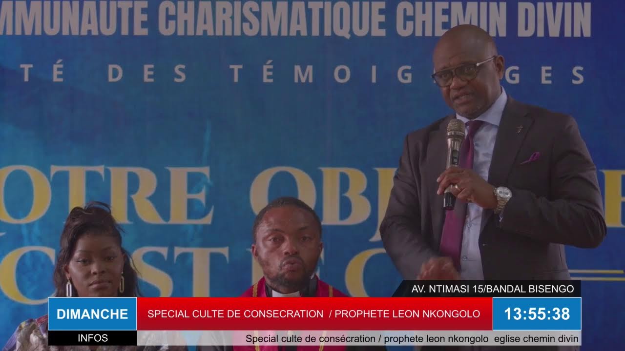 Diffusion en direct   SPECIAL CULTE DE CONSECRATION  / PROPHETE LEON NKONGOLO