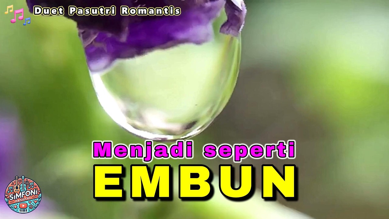 Menjadi Seperti Embun - Doa Permohonan Pasutri Sesuai Fitrah Manusia | Simfoni Pasutri Channel