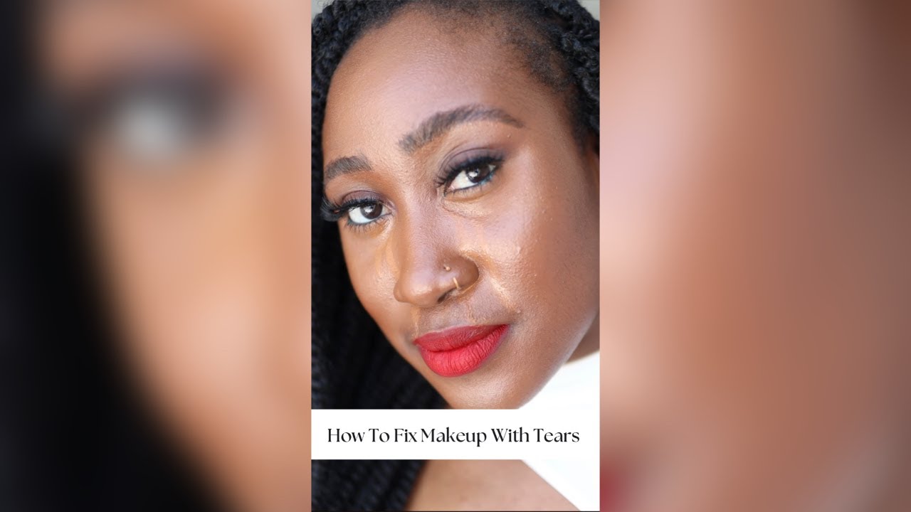 How To Fix Your Makeup After Watery Eyes