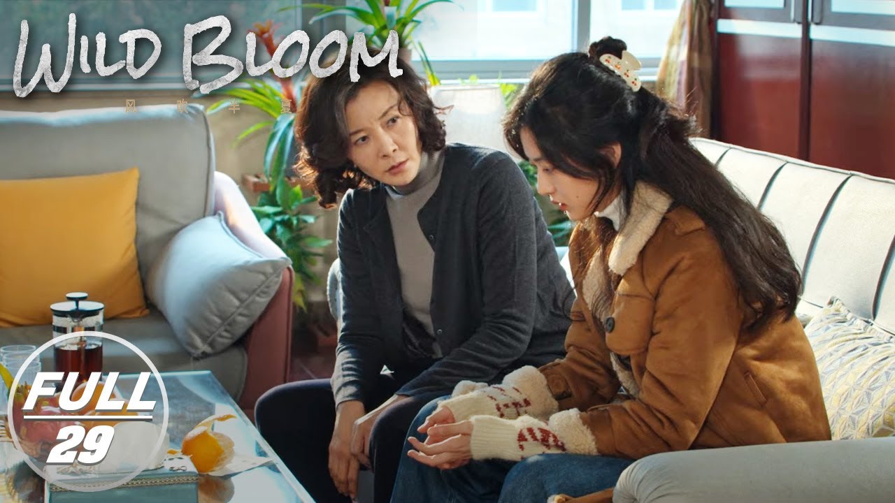 【FULL】Wild Bloom EP29: Gao Xinyi is Pregnant but She Wants to Have an Abortion | 风吹半夏 | iQIYI