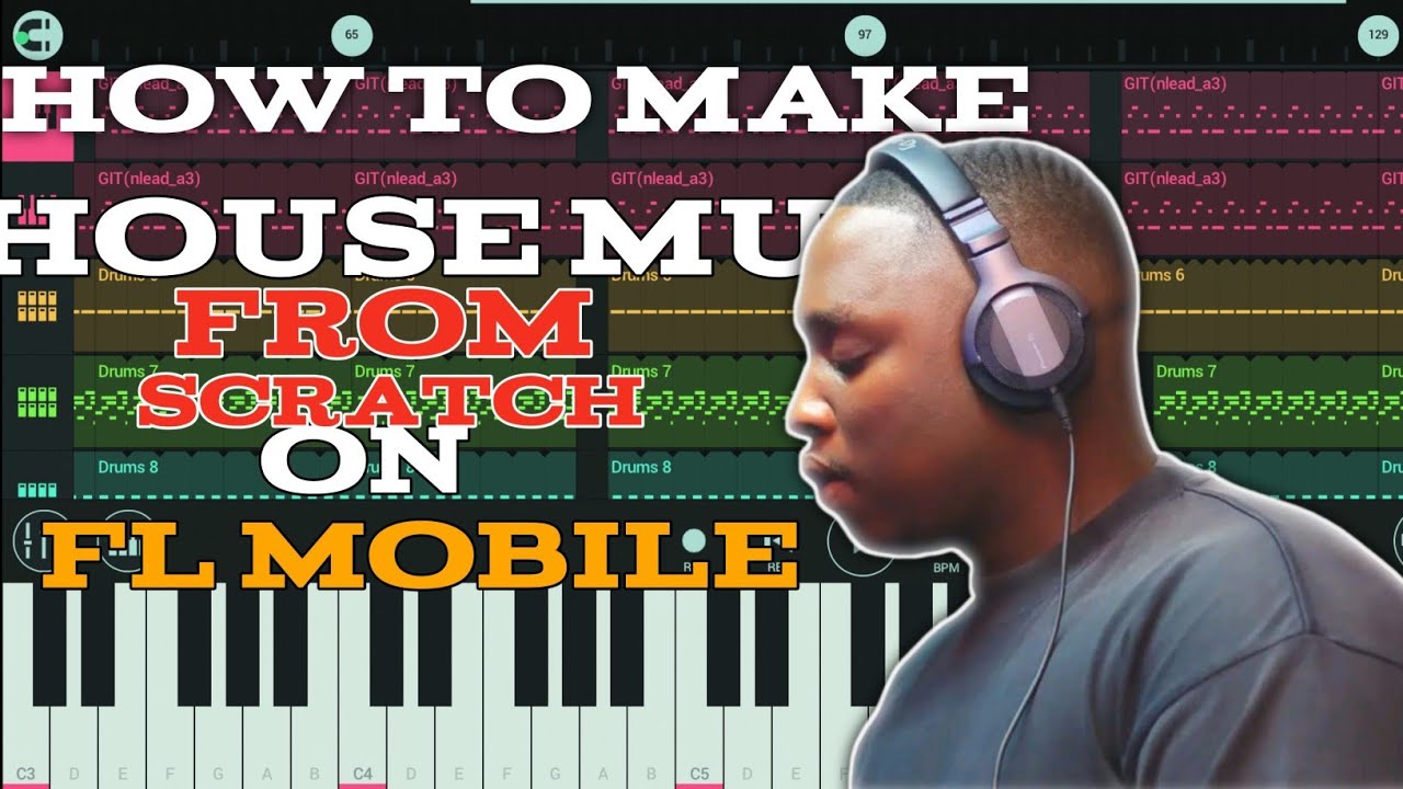 How To Make House Music From Scratch On FL Studio Mobile Tutorial