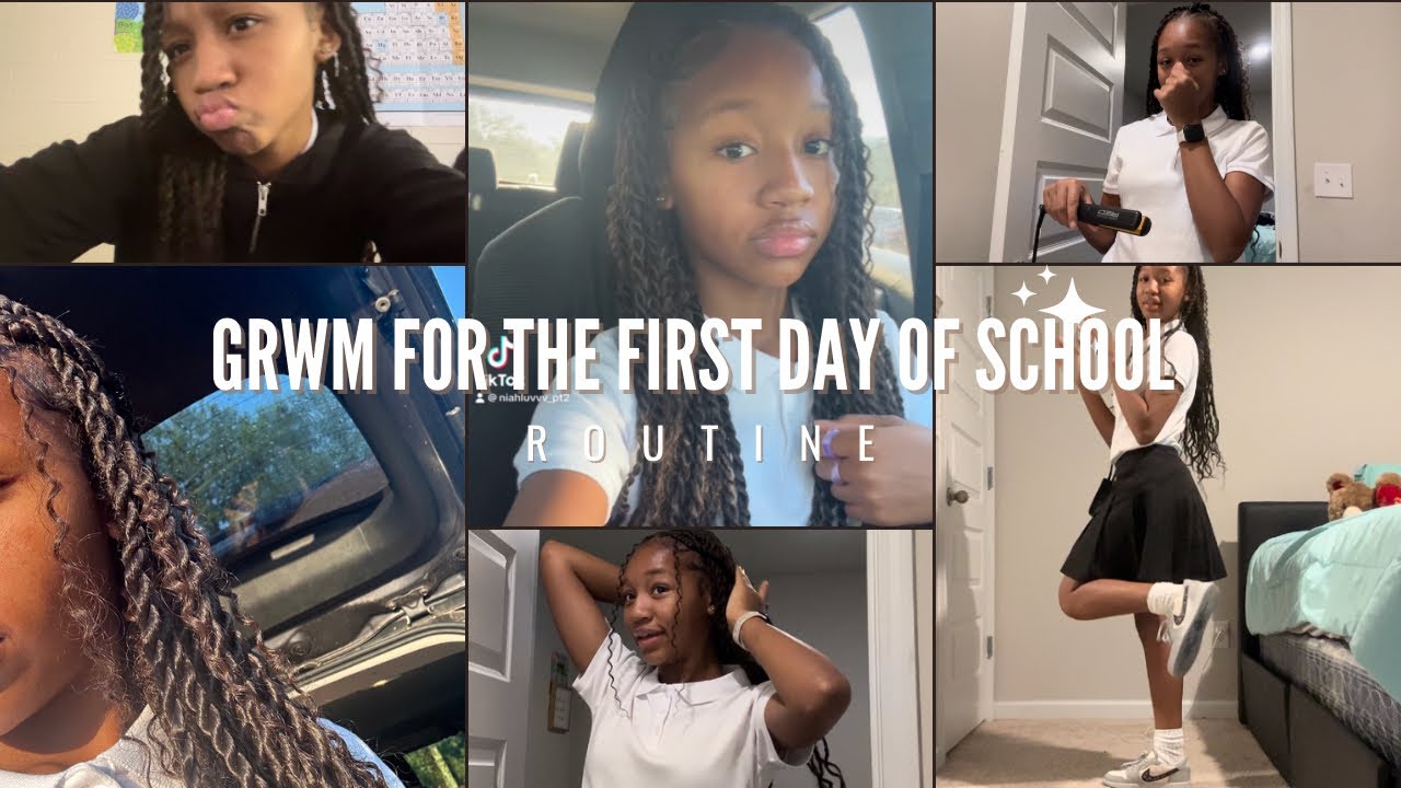 GRWM First day of school