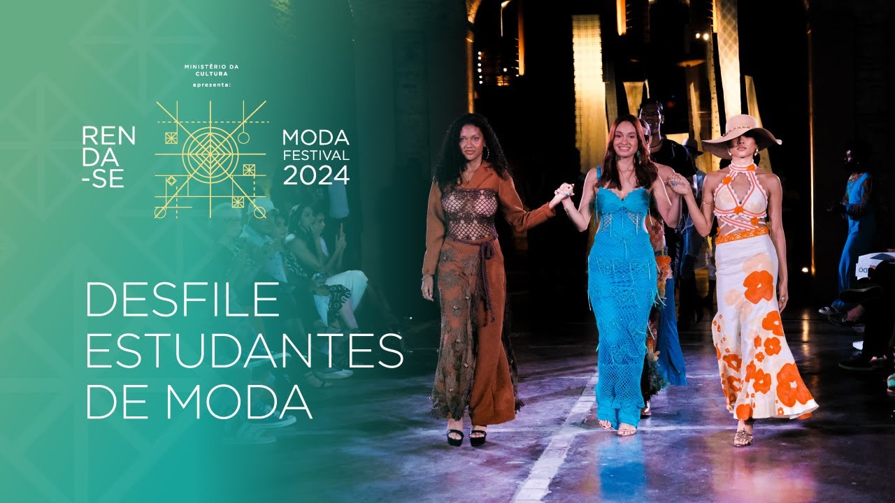 Desfile Estudantes de Moda - Renda-se Moda Festival 2024