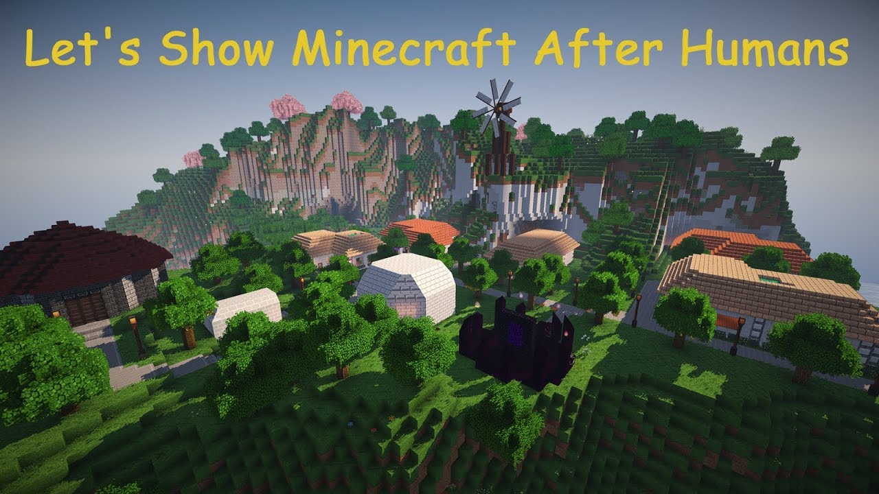 Let's Show Minecraft After Humans [Modpack]