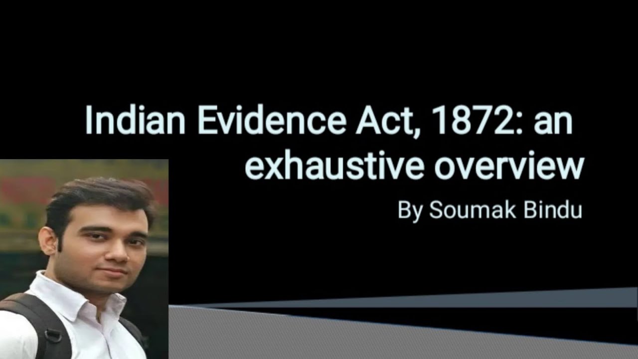 Indian evidence act 1872 overview | indian evidence act