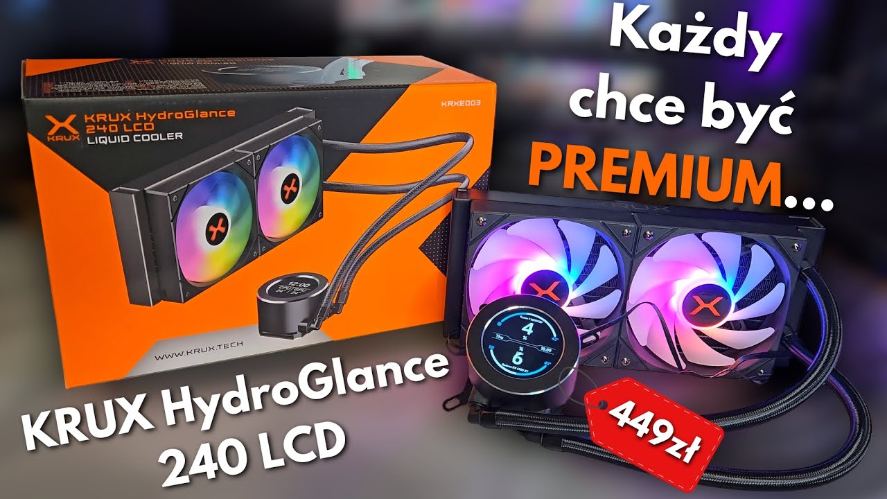 AiO KRUX HydroGlance 240 LCD - Wydajnie, cicho z LCD ale nie PREMIUM...