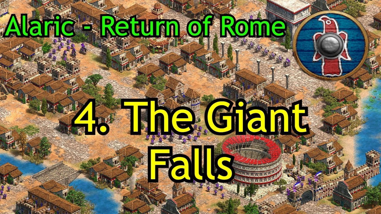 4. The Giant Falls | Alaric - Return of Rome | AoE2: DE Campaign