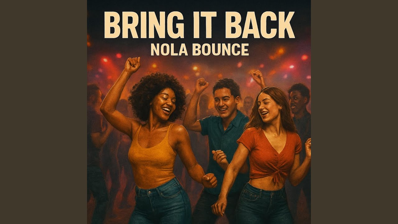 Bring It Back (NOLA BOUNCE)