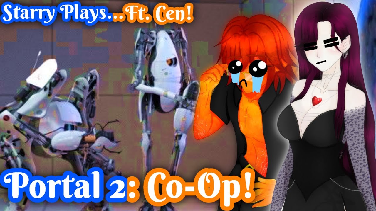 I DONT WANT YOUR DAMN LEMONS | Portal 2: Co-op | StarrySweetASMR | Ft. @Centauri1014