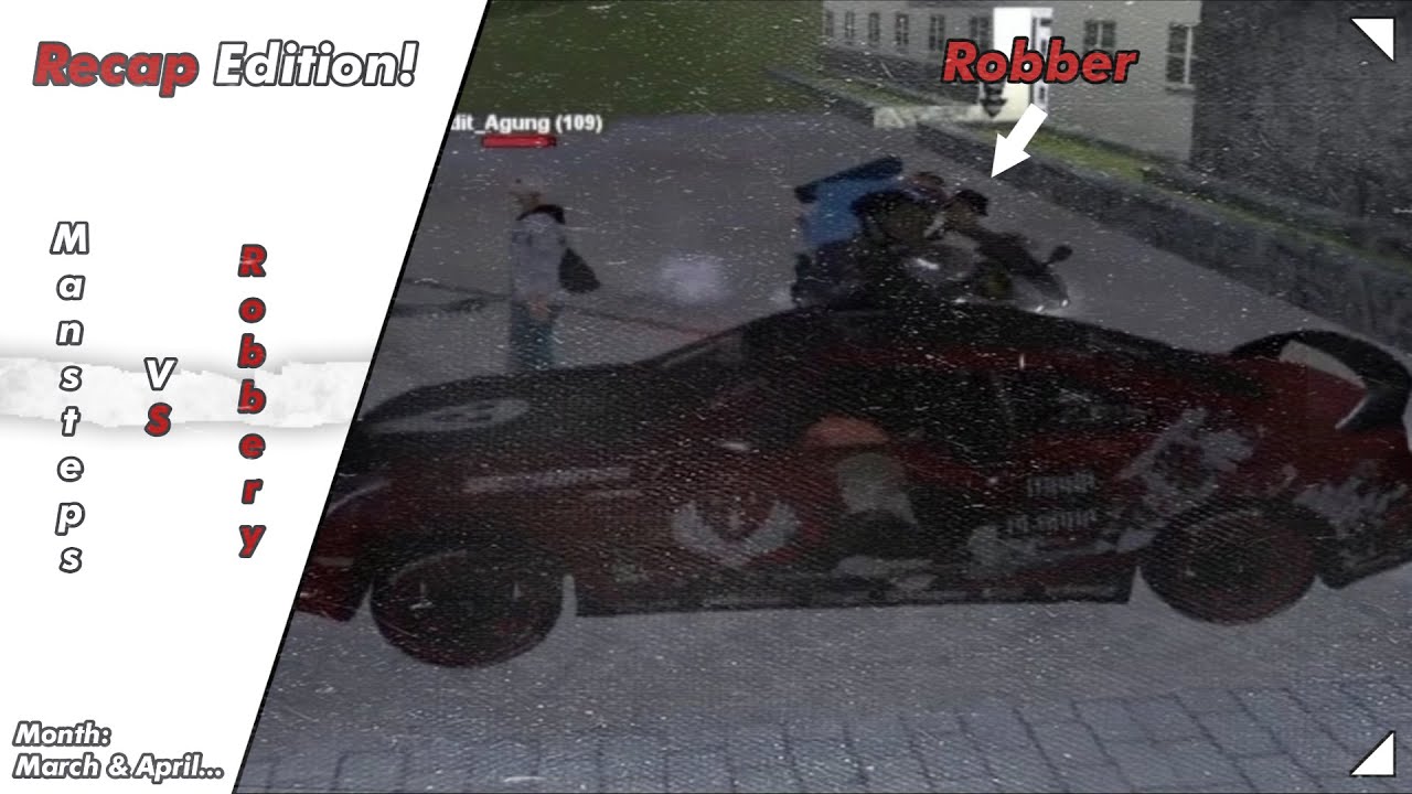 JGRP - Recap Mansteps VS Robbery in March & April...