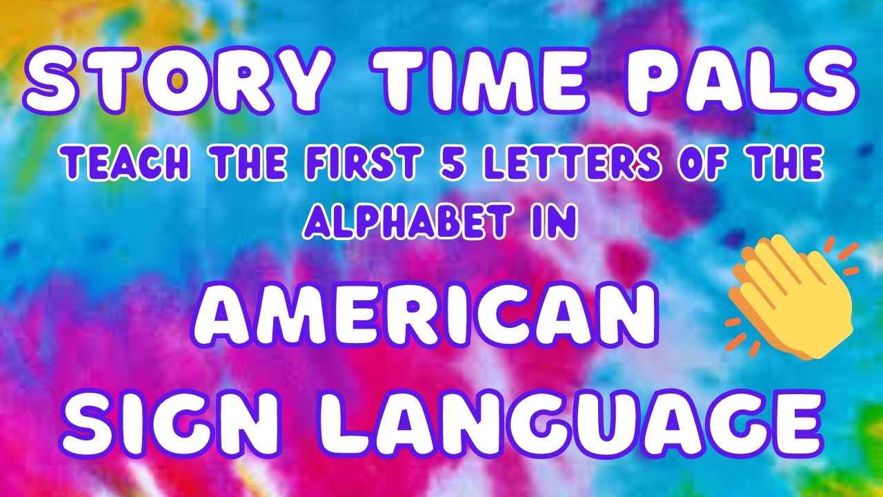 ✌🏻Story Time Pals teach Sign Language to Kids | Learn the ASL alphabet!