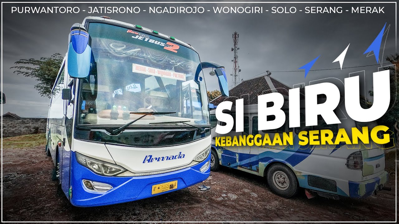 Naik Bus Armada Jaya Perkasa dari Wonogiri ke Merak, Tapi......