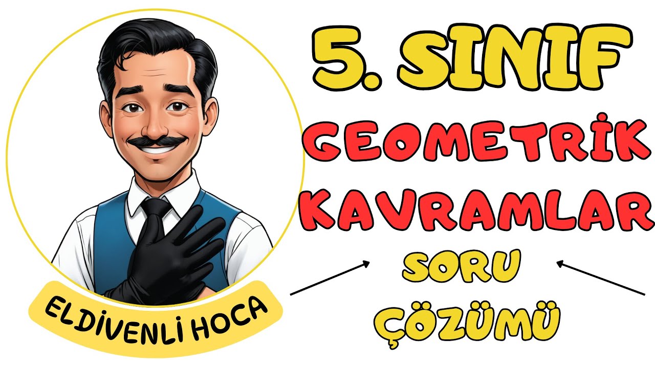 5.Sınıf Geometrik Kavramlar Soru Çözümü - Eldivenli Hoca