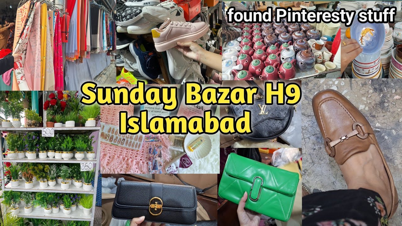 H9 Islamabad Sunday Bazar || spotted some Pinteresty stuff| Affordable finds