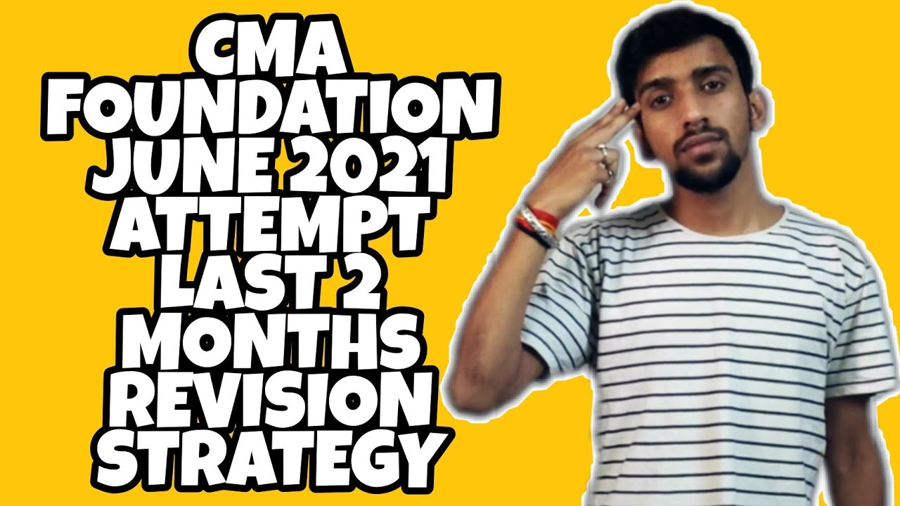 CLEAR CMA FOUNDATION JUNE 2021 IN 2 MONTHS