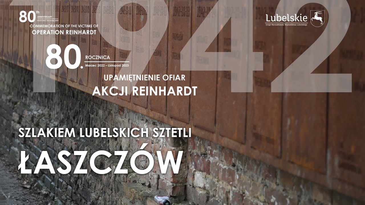 SZLAKIEM LUBELSKICH SZTETLI - ŁASZCZÓW