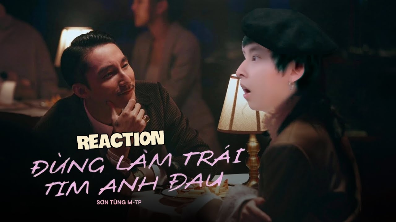 Reaction MV 'Đừng làm trái tim anh đau'. Snooppi "check var" từng phân đoạn!?