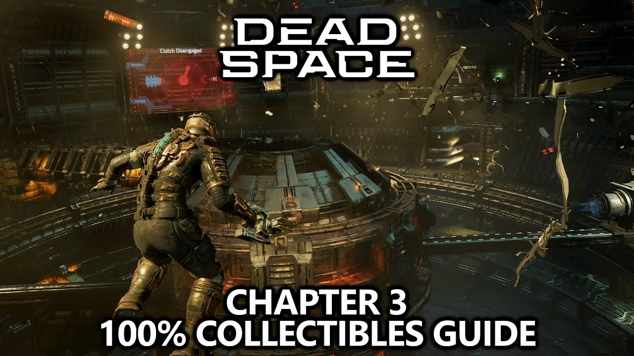 Dead Space - Collectibles Guide - Chapter 3 - Logs, Weapons, Upgrades, Missable Achievements, etc