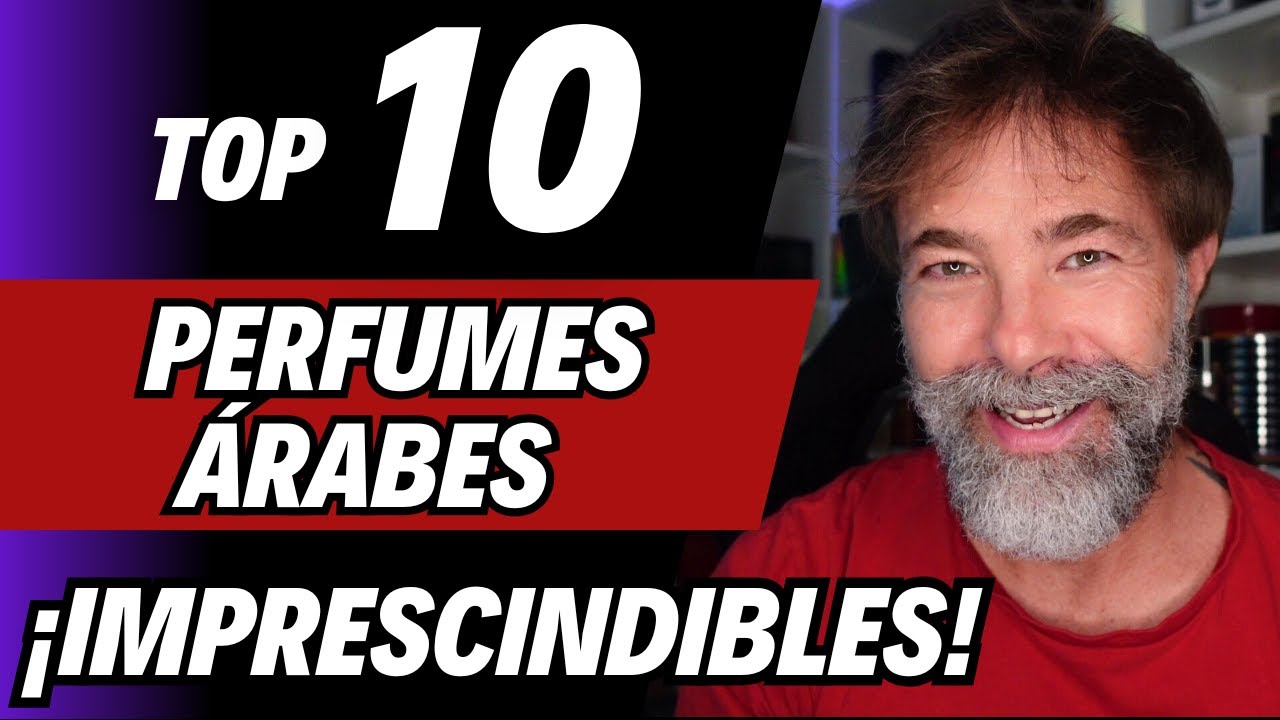 Top 10 Perfumes Árabes Imprescindibles