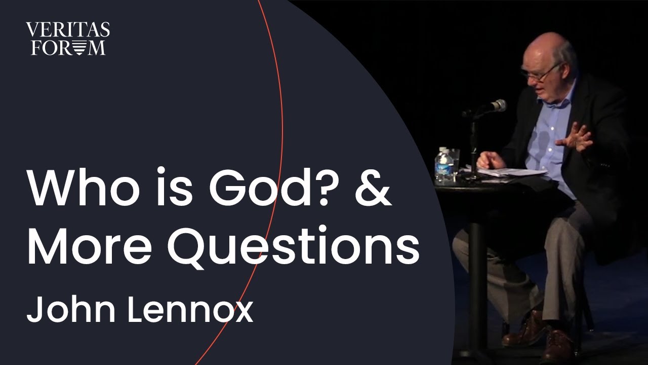 Who is God? and 3 More Questions for John Lennox at Georgia Tech [Re-Upload]