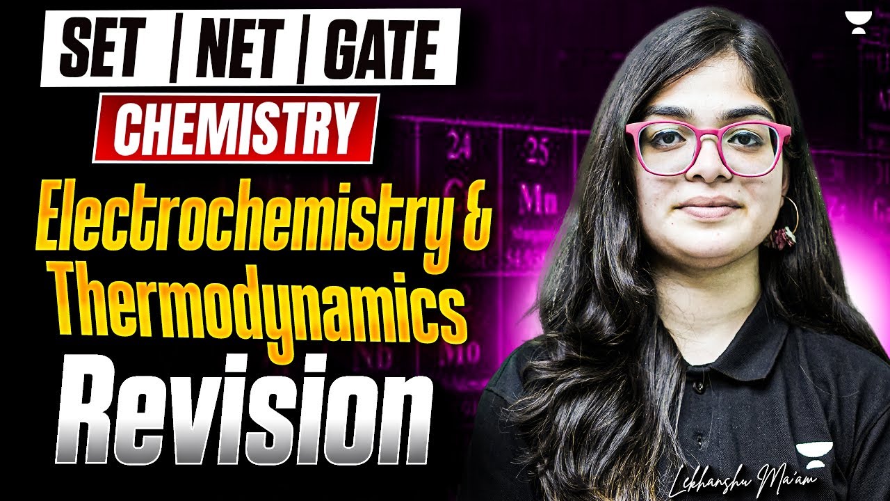 Electrochemistry & Thermodynamics | SET  | CSIR NET 2026 | GATE 2026 Revision | Lekhanshu Singh